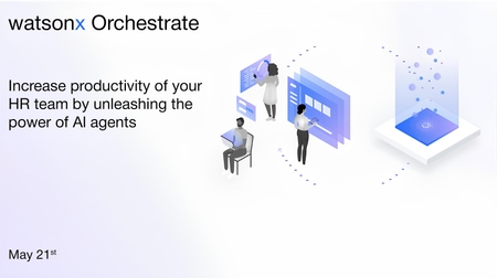 Watsonx Orchestrate: Increase productivity of your HR team by unleashing the power of AI